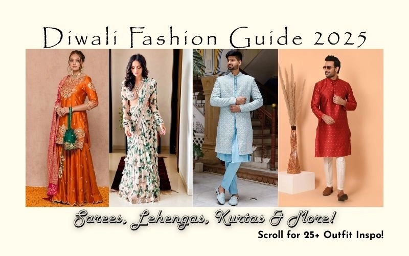 Festive Fashion: Diwali Outfit Ideas You’ll Love